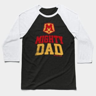 Mighty Dad Baseball T-Shirt